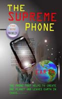 The Supreme Phone: The Phone That Can Call Anyone Dead Or Alive 1981112987 Book Cover