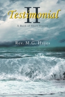 Testimonial II: A Book of Short Stories 1638856141 Book Cover