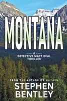 Montana: A Detective Matt Deal Thriller (Detective Matt Deal Thrillers) B0CLC7L6JV Book Cover