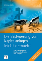 Die Besteuerung Von Kapitalanlagen - Leicht Gemacht: Eine Einfuhrung Fur Studierende, Berater Und Anleger 3874403432 Book Cover