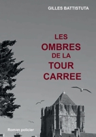 Les ombres de la tour carree (French Edition) 2322584169 Book Cover