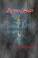 Bayou Moon: An Ed Landry Novel 1685960057 Book Cover