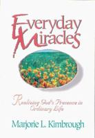 Everyday Miracles: Realizing God's Presence in Ordinary Life B00EJX78LI Book Cover