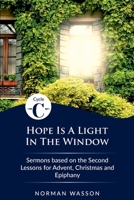 Hope Is A Light in the Window: Cycle C Sermons for Lent and Easter Based on the Second Lessons 0788031090 Book Cover