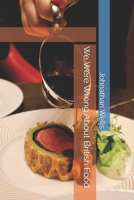 We Were Wrong About British Food B0F9VBZ67Y Book Cover