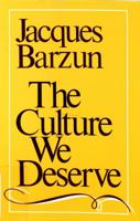 The Culture We Deserve : A Critique of Disenlightenment 0819562378 Book Cover
