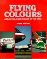 Flying Colours: Airline Colour Schemes of the 1990s 0879389036 Book Cover