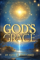 God’s Grace by Faith in Jesus Christ 1963179706 Book Cover