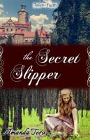 The Secret Slipper 1942931239 Book Cover