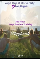 The Great Yoga Quest: 300 Hour Yoga Teacher Training Manual 1087319226 Book Cover