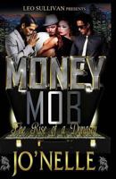 Money Mob: The Rise of a Dynasty 1502829738 Book Cover