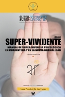 Super-viv(i)ente (Super-viv(i)ente Super-Living) (Spanish Edition) B0F8MWYQL5 Book Cover
