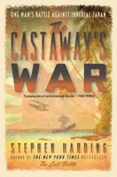 The Castaway's War: One Man's Battle against Imperial Japan 0306823403 Book Cover