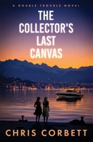 The Collector's Last Canvas 3033111947 Book Cover