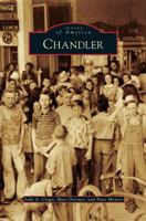 Chandler (Images of America: Arizona) 0738585211 Book Cover