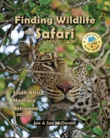 Finding Wildlife On Safari 1950647943 Book Cover
