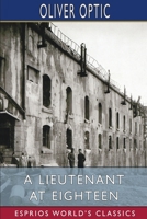 A Lieutenant at Eighteen: Large Print 1515120163 Book Cover