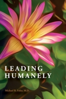 Leading Humanely B0GT4876MD Book Cover