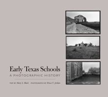 Early Texas Schools: A Photographic History 0292717334 Book Cover