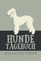 Hundetagebuch Bedlington Terrier: Das Buch für deinen Hund, zum Eintragen und ausfüllen. Eintragebuch für Hundebesitzer (German Edition) B083XVFVQ1 Book Cover