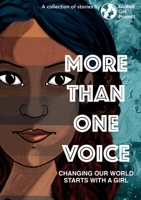 More Than One Voice: Changing our world starts with a girl 1913674223 Book Cover