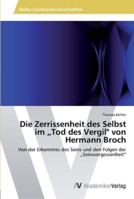 Die Zerrissenheit des Selbst Im ,Tod des Vergil Von Hermann Broch 3639466071 Book Cover