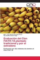 Evaluación del Clon FIATH-18 plantado tradicional y por el extradens 6202116234 Book Cover
