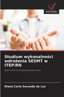 Studium wykonalnosci wdrozenia SESMT w ITEP/RN: Spojrzenie na bezpieczenstwo pracy (Polish Edition) 6208790956 Book Cover