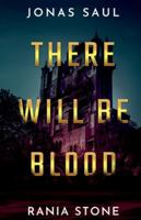 There Will Be Blood 1927404967 Book Cover