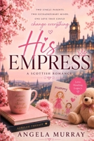 His Empress B0H3H5CLD4 Book Cover