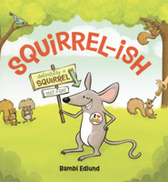 Squirrel-Ish B0GN6YR49N Book Cover