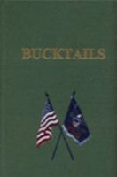 History Of The Bucktails, Kane Rifle Regiment Of The Pennsylvania Reserve Corps, 13th Pennsylvania Reserves, 42nd Of The Line (1906) 0548649413 Book Cover