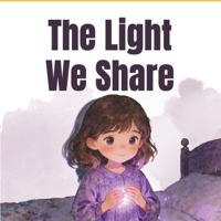 The Light We Share B0GGT71BK7 Book Cover