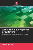 Apoiando a evolução da arquitetura (Portuguese Edition) 6203865230 Book Cover