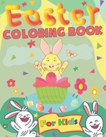 Easter Coloring Book For Kids: The Gaint Easter Coloring Book With Fun More 20 Unique To Color, Gift Ideas For Children B08WYG53PN Book Cover