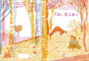 Kolobok: A Bun on the Run 1906257418 Book Cover