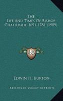 The Life And Times Of Bishop Challoner 1018695737 Book Cover