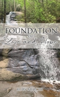 Foundation of Love and Hope 1662835183 Book Cover