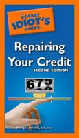 The Pocket Idiot's Guide to Repairing your Credit (The Pocket Idiot's Guide) 1592573045 Book Cover