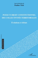Pour un droit constitutionnel des collectivités territoriales: Evolutions et débats (French Edition) 2343210764 Book Cover