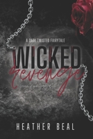 Wicked Revenge: Duet - Book 1 (Grimm River - Dark Twisted Fairytales Series) B0CVNGCZ3D Book Cover