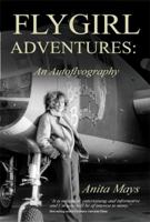 Flygirl Adventures: An Autoflyography 184963050X Book Cover