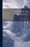The Polar Regions 1022811606 Book Cover