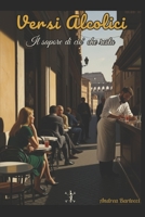 Versi Alcolici: Il sapore di ciò che resta (Italian Edition) B0FR313MNJ Book Cover