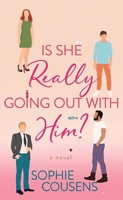 Is She Really Going Out with Him? 0593718917 Book Cover