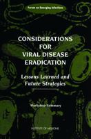 Considerations for Viral Disease Eradication: Lessons Learned and Future Strategies: Workshop Summary 0309084148 Book Cover