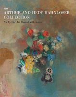 The Arthur and Hedy Hahnloser Collection: An Eye for Art Shared with Artists 1935202634 Book Cover