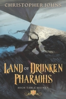 Land of Drunken Pharaohs 1637660545 Book Cover