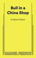 Bull in a China Shop 0573706557 Book Cover