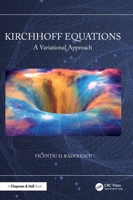 Kirchhoff Equations: A Variational Approach 1041351860 Book Cover
